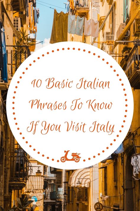 10 Basic Italian Phrases You Need To Know If You Visit Italy - Instantly Italy Italian Phrases For Travelers, Basic Italian Phrases, Travel Language, Basic Italian, Everyday Italian, Travel Phrases, Italian Theme, Italian Vocabulary, Italian Posters