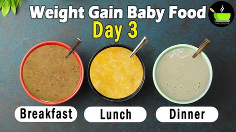 Baby Food Day -3 | Weight Gain Baby Food | Dates Poha Porridge | Carrot Potato Rice | Banana Oatmeal | 6-36 month Baby Food Weight Gain Food For 6 Month Baby, Baby Weight Gain Food, High Calorie Baby Food, Weight Gain Food, Gain Food, Food Dates, Bored List, 8 Month Baby, Food Day