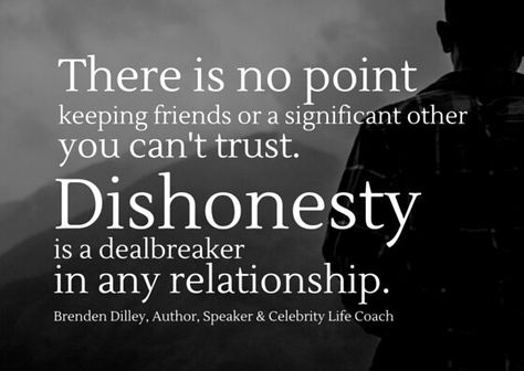 Dishonesty is a dealbreaker in any relationship Dishonesty Quotes Relationships, Dishonesty Quotes, Cheaters And Liars, Hope Inspiration, Love Is Everything, Relationship Psychology, Healthy Boundaries, Keeping Healthy, Truth Hurts