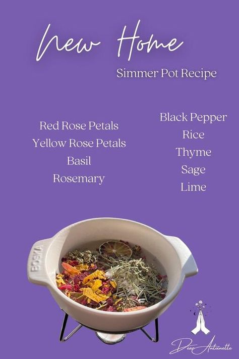 Negative Energy Simmer Pot, Simmer Pot For Love, New Home Simmer Pot, Spiritual Simmer Pot Recipes, Magical Simmer Pot Recipes, Beltane Simmer Pot, New Moon Simmer Pot, Simmer Pot Instructions, Lavender Simmer Pot