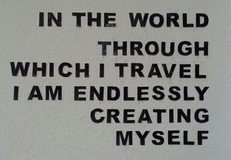 Endlessly Creating Myself, Creating Myself, Happy Words, A Sign, Note To Self, Pretty Words, Beautiful Words, Mantra, Cool Words