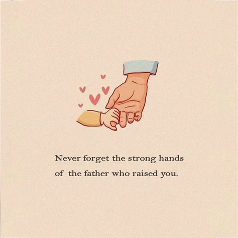 Never forget the strong hands of the father who raised you #father #fatherlove #fatherhood #fatherandson #love #quotations #quotestagram #quotes Father Appreciation Quotes, Love Quotations, Strong Hands, Hand Quotes, Pretty Henna, Pretty Henna Designs, Strong Hand, Love Hand, Appreciation Quotes