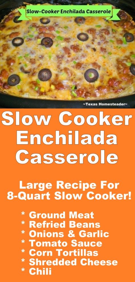 Easy Cheesy Slow Cooker Enchilada Casserole Recipe. ~ Texas Homesteader ~