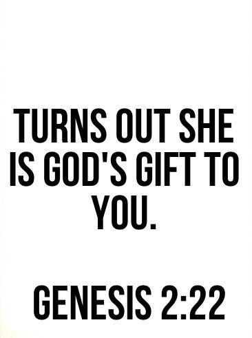 Turns out she is God’s gift to you. – Genesis 2:22 TonyEvans.org Jesus Warrior, God Signs, Wedding Quotes And Sayings, Friends Bible Verse, God's Light, Jesus Return, Godly Relationship, Wedding Quotes, Verse Quotes