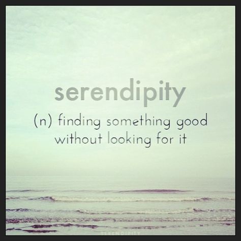 serendipity: finding something good   without looking for it.. or I like to say; making fortunate discoveries by   accident--like Sir Alexander Fleming discovering penicillin. This is my   favourite word and favourite movie! Unusual Words, Rare Words, Bohol, Unique Words, Aesthetic Words, Favorite Words, Wonderful Words, New Words, Pretty Words