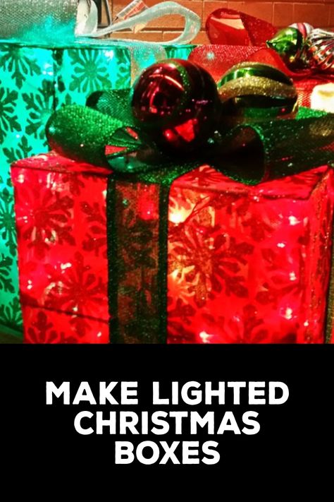 How to Make Lighted Christmas Boxes Christmas Light Up Boxes, Christmas Lighted Boxes Diy, Lighted Boxes For Christmas, How To Make Lighted Christmas Boxes, Diy Lighted Christmas Presents, Diy Outdoor Lighted Gift Boxes, Light Up Present Boxes Diy, Diy Christmas Lighted Gift Boxes, Christmas Light Box Ideas