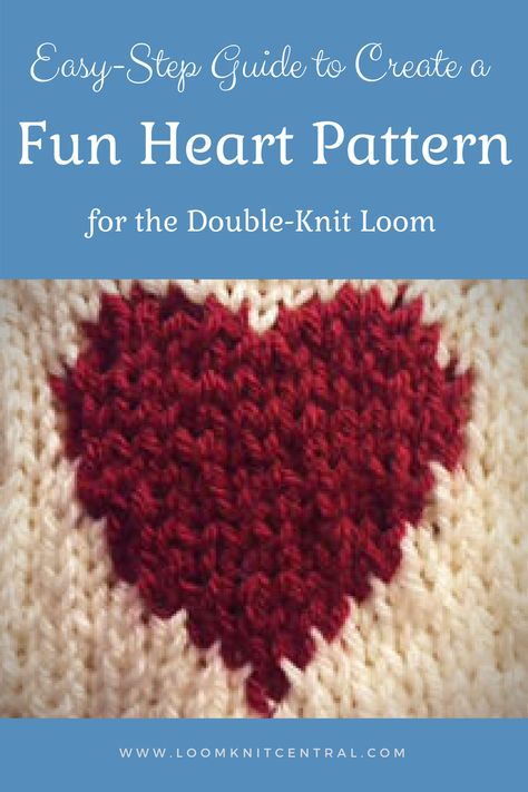 Just in time for Valentine's Day! Loom Knit Heart Pattern, Loom Knit Stitches, Loom Stitches, Loom Knit Patterns, Knitted Heart Pattern, Loom Knitting Stitches, Knit Loom, Knitting Board, Intarsia Knitting