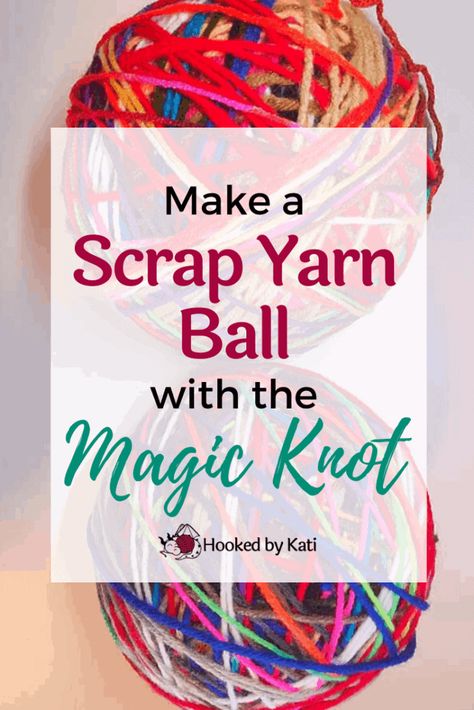 Scrappy Knitting Projects, Magic Knot For Joining Yarn, Yarn Scrap Projects, Crochet Patterns Quick, Yarn Join, Leftover Yarn Project, Join Yarn, Granny Square Ideas, Joining Yarn