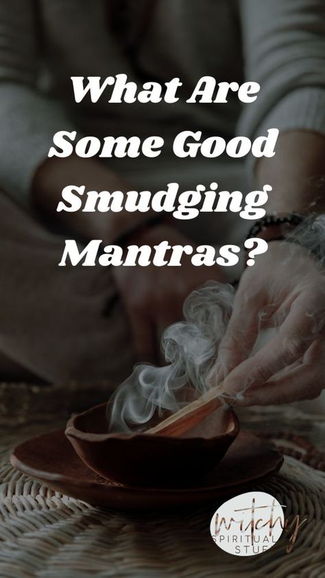 What To Say When Burning Sage, Sage Burning Intentions, What To Say While Burning Sage, Sage Cleansing Mantra, Smudging Mantra, How To Burn Sage In Home, Sage House Cleansing Smudging Prayer, Sage Burning Prayer, Smudging Prayer Cleansing