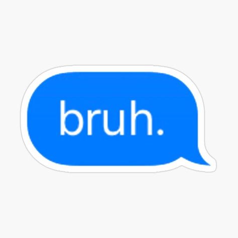 Messages Aesthetic, Bruh Girl, Message Wallpaper, Trendy Stickers, Funny Laptop Stickers, Best Stickers, Sticker Design Inspiration, Sticker Aesthetic, Cute Text Messages