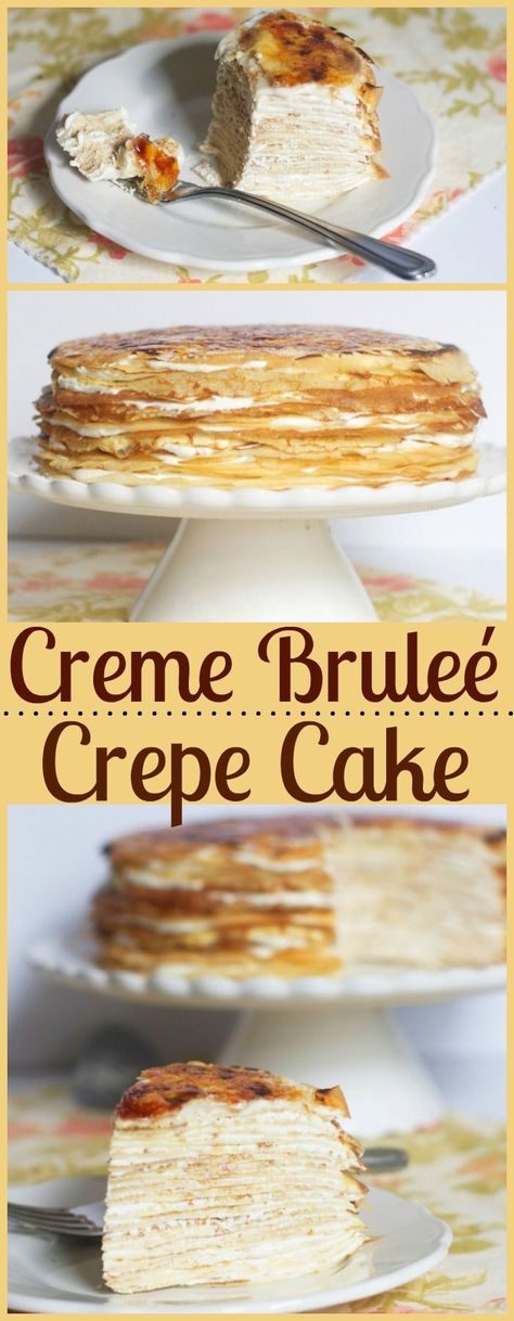 Creme Brulee Crepe Cake Creme Brulee Crepe, Dessert Crepes, Crepe Cake Recipe, Creme Brulee Recipe, Brulee Recipe, Sweet Crepes, Creme Brûlée, Crepe Cake, Crepe Recipes