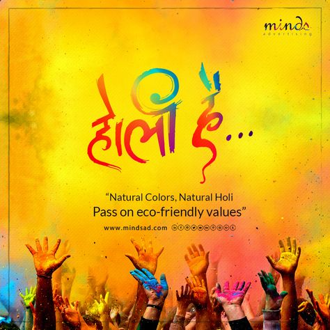 "Natural colours, natural holi Pass on eco-friendly values" Happy Holi....  #HappyHoli #Holi #holifestival #Holi2019 #colors #festival  #Design #Advertising #Branding #DigitalMarketing #socialmediapostdesign #mindsadvertising Holi Graphic Design, Happy Holi Poster Design, Happy Holi Creative Ads, Happy Holi Post, Holi Templates, Holi Poster Design, Holi Social Media Post, Holi Creative Ads, Holi Creatives