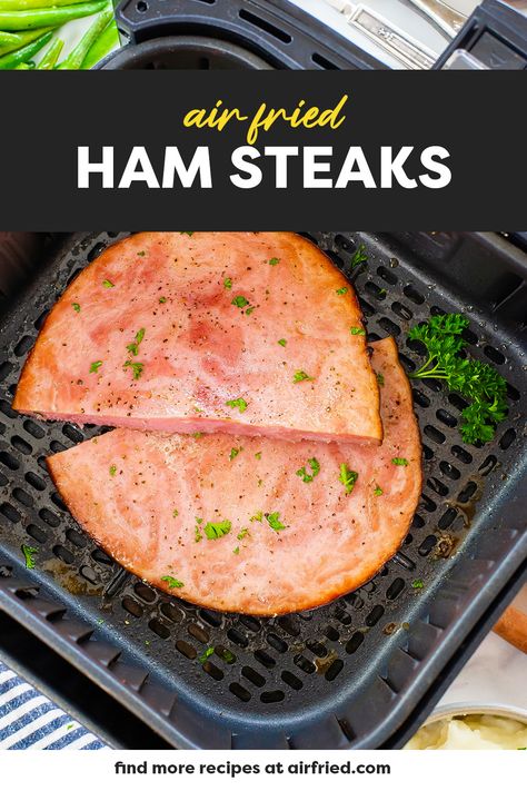 Air Fry Ham Steak, Healthy Ham Steak Recipes, Air Fryer Ham Steaks, Keto Ham Steak Recipes, Ham Steak Air Fryer, Ham Steaks In Air Fryer, Air Fryer Ham Steak Recipes, Ham Steaks Recipes, Ham Slices Recipes