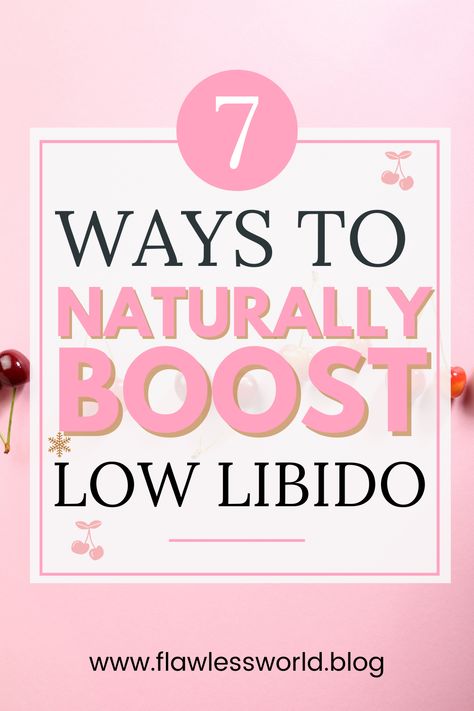 Increase Your Libido Woman, Supplements For Female Libido, Natural Libido Booster For Women, Low Libido Women, Libido Boost For Men, Libido Boost, Get To Know Yourself, Learned Behaviors, Low Libido