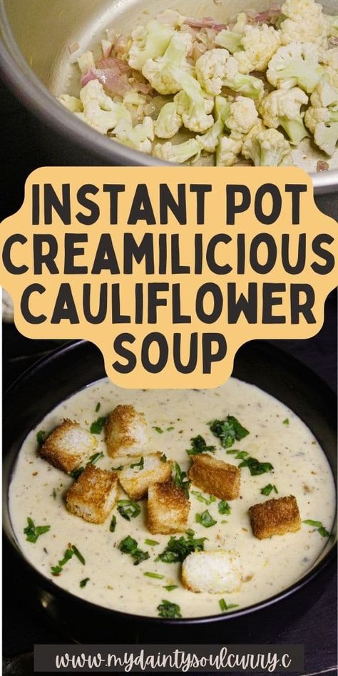 Silky smooth and bursting with flavor and savoriness, this creamy cauliflower soup needs just a few ingredients and your Instant Pot! Cauliflower Soup Recipes Instant Pot, Soup Instant Pot, Creamy Cauliflower Soup, Cauliflower Soup Recipes, Homemade Sandwich, Creamy Cauliflower, Green Veggies, Easy Comfort Food, Cauliflower Soup