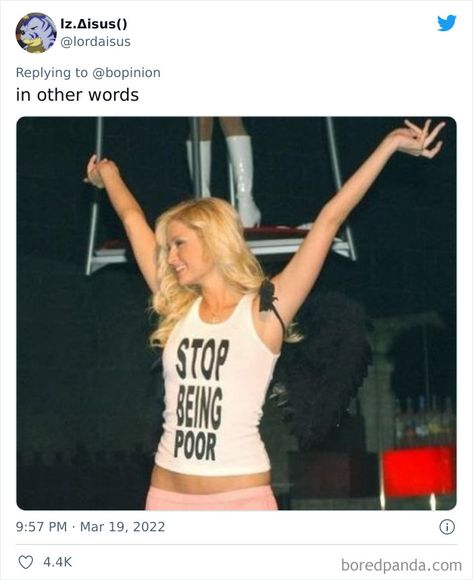 Stop Being Poor, London School Of Economics, Poor People, Rich People, Paris Hilton, Bored Panda, Funny Images, Graphic Tank Top, The Twenties