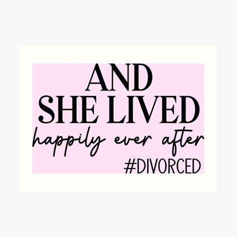 Happily Divorced, Happily Ever After, Keep Calm Artwork, Novelty Sign, Art Print, Art Prints, Quotes, For Sale, Art