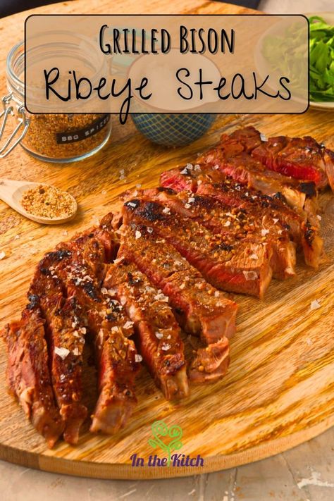 Bison Ribeye Steak Recipes, Bison Steak Recipes, Bison Meat Recipes, Bison Steak, Steaks On The Grill, Wild Recipes, Bison Recipes, Bison Meat, Ribeye Steak Recipes