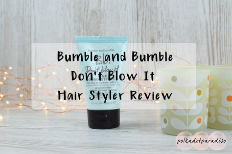 Bumble And Bumble Dont Blow It, Weekend Hair, Hair Solution, Lazy Weekend, Hair Styling Products, Bumble And Bumble, Hair Solutions, Hair Styler, Styling Products