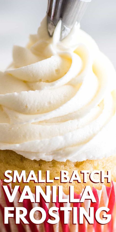 Small Frosting Recipe, Small Batch Frosting, Vanilla Icing Recipe, Vanilla Frosting Recipe, White Frosting Recipes, Small Batch Cupcakes, Make Frosting, Easy Vanilla Frosting, Dark Element