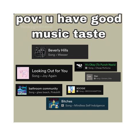 good unvirgin music Pov You Have Good Music Taste, Good Music Taste, Cheap Perfume, Mindless Self Indulgence, For You Song, Music Taste, My Music, Weezer, Beach Glass