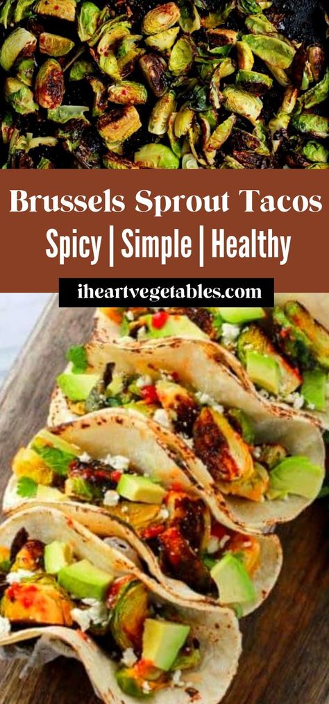 Mexican Brussel Sprout Recipes, Brussel Sprout Dinner Recipes Vegetarian, Brussels Sprout Tacos, Brussel Sprout Dinner, Spicy Brussels Sprouts, Brussels Sprouts Tacos, Mexican Brussel Sprouts, Spicy Brussel Sprouts, Brussel Sprout Tacos