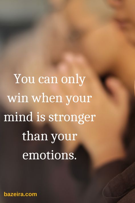 You can only win when your mind is stronger than your emotions. Stronger Than Your Emotions, Philippines Logo, I Love You Images, Positivity Quotes, Teaching Quotes, Happy Birthday Wishes Images, Strong Mind Quotes, Independent Woman, Birthday Wishes And Images