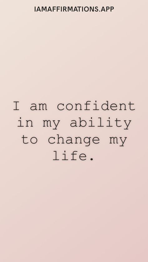 I am confident in my ability to change my life. From the I am app: https://iamaffirmations.app I Am In Charge Of My Life, Vision Board Book, I Am Confident, Radical Acceptance, I Am Affirmations, Board Book, Positive Self Affirmations, 2024 Vision, Change My Life