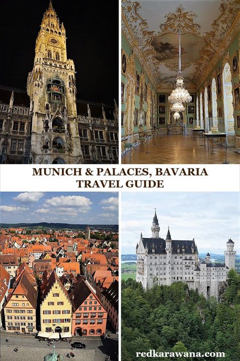 Munich & Palaces, Bavaria Travel Guide by redkarawana.com.  Four images (clockwise from top-left) show: 1) Munich's Neuse Rathaus on Marienplatz. 2) Green Gallery inside Munich's Residenz Museum. 3) Panoramic view of the Old Town and red rooftops of Rothenburg ob der Tauber. 4) The Neuschwanstein Castle viewed from Marienbrücke, surrounded by dense forest. Bavaria Itinerary, Medieval Towns, Munich Travel, Bavarian Forest, Bavarian Alps, Royal Palaces, Fairytale Castle, Alpine Lake, Anniversary Trips