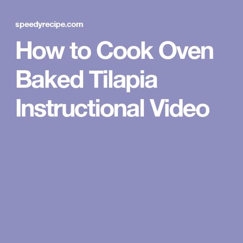 How to Cook Oven Baked Tilapia Instructional Video Pasta Ahead Of Time, Oven Baked Tilapia, Family Dinner Table, Kebabs On The Grill, Baked Tilapia, Dinner Party Menu, Quick Weeknight Dinners, Cast Iron Cooking, Party Menu