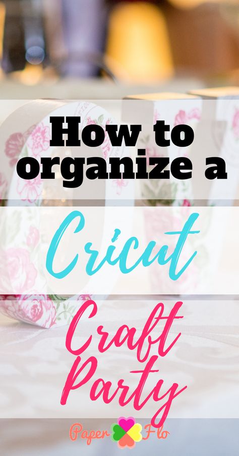 How to Organize a Cricut Craft Party Craft Party Ideas, Fun Diy Craft Projects, Crafts For Teens To Make, Cricut Craft, Craft Night, How To Organize, Fun Diy Crafts, Cricut Projects Vinyl, Party Paper