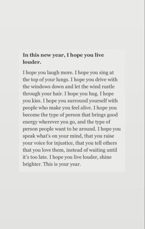 2023 mindset quote. in this new year, i hope you live louder #aesthetic #2023 #mindfulness #quotes #quoteoftheday In 2024 Quotes, Goodbye Quotes For 2023, 2023 Taught Me Quotes, 2023 Is Ending Quotes, Going Into 2024 Quotes, I Hope This New Year Brings You, New Year Energy Quotes, 2024 Goal Quotes, Thanks 2023 Quotes