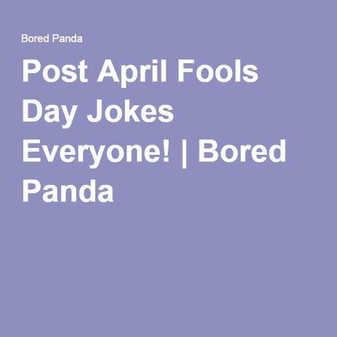 Post April Fools Day Jokes Everyone! | Bored Panda April Fools Day Jokes, Best April Fools, April Fools Joke, Fools Day, Practical Jokes, April Fools Day, April Fools, Bored Panda, The Fool