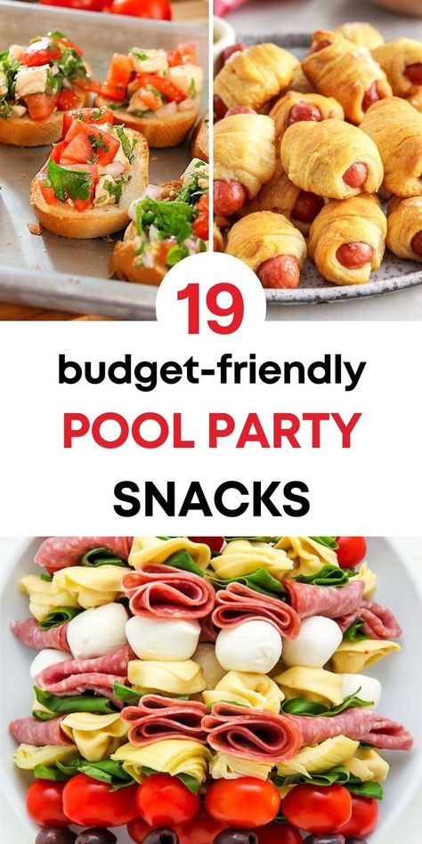 text: "19 budget-friendly pool party snacks" and three photos of pool party snacks: pigs in a blanket, bruschetta, antipasto skewers Waterpark Food Ideas, Snacks For A Pool Party, Pool Party Snacks Appetizers, Easy Pool Party Snacks, Summer Party Snack Ideas, Pool Party Finger Food Ideas, Best Pool Snacks, Pool Party Lunch Ideas, Pool Birthday Party Ideas For Boys