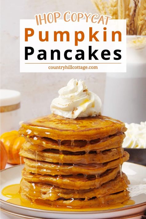 Soft and delicious, this IHOP pumpkin pancakes recipe is so fluffy and flavorful. Top your pancakes with a tuff of whipped cream and a drizzle of maple syrup, and it's like having pumpkin pie for breakfast! Homemade IHOP pumpkin pancakes are the best dish to wake up to on a chilly morning. The recipe is so quick and simple that you want to make it all the time – be it midweek breakfast, Sunday brunch, or a quick dinner. It’s also great to use up leftover pumpkin puree. | CountryHillCottage.com Pumpkin Pancakes Recipe, Fluffy Pumpkin Pancakes, Pumpkin Pancakes Easy, Pumpkin Spice Pancakes, Breakfast Homemade, Pumpkin Pancake Recipe, Pancake Recipe Buttermilk, Leftover Pumpkin, Chilly Morning