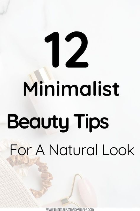 Makeup Routine Simple, Minimalist Makeup Routine, Minimalist Tips, Minimalist Beauty Routine, Minimalist Living Tips, Minimalist Organization, Minimal Beauty, Minimalist Makeup, Minimalist Inspiration