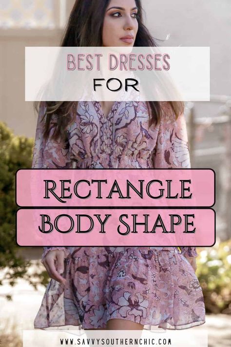 Best Dress Shape For Body Type, Evening Dresses For Rectangle Body Shape, Dress For Square Body Shape, Dresses For Square Body Type, Square Shaped Body Outfits, How To Dress For Your Body Type Rectangle, Outfits For Wide Ribcage, Rectangle Body Shape Dress, Dresses To Wear Under Graduation Gown