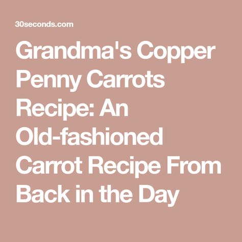 Copper Carrots Recipe, Marinated Salad, Copper Pennies, Canned Carrots, Carrot Recipe, Carrot Salad Recipes, Chocolate Mayonnaise Cake, Baking Measurements, Carrots Recipe