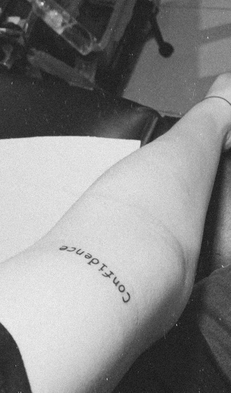 Confidence Tattoo, Tattoo Quotes, Tattoo Ideas, Confidence, Tattoos