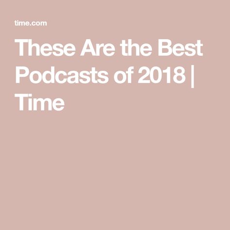 These Are the Best Podcasts of 2018 | Time Jenna Wortham, Best Podcasts, Metal Songs, Patti Lupone, Rock Opera, High Iq, Face Cut, Audio Drama, Perfect Pasta