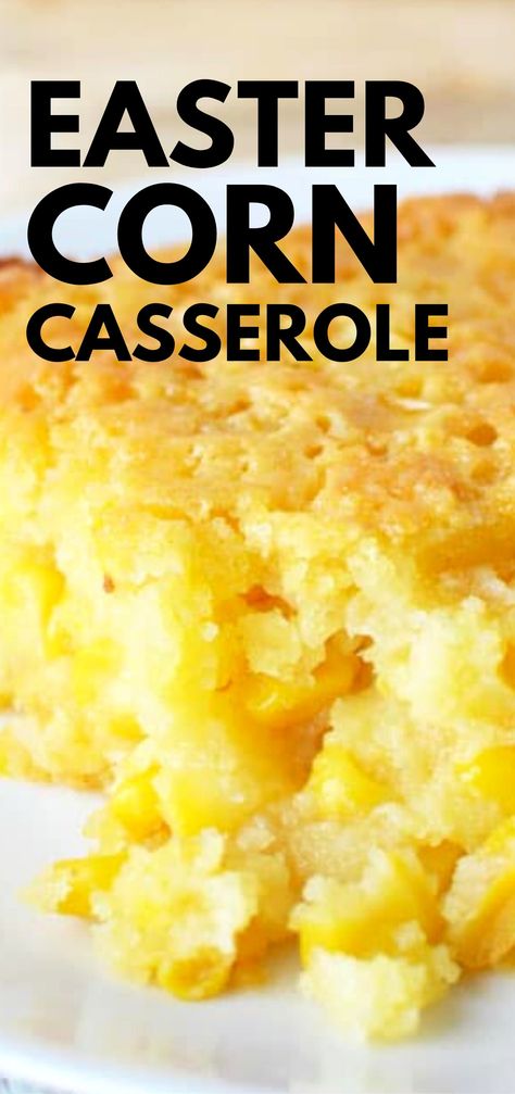 Easter Corn Casserole - perfect Easter Sunday Side Dish #holiday #easterrecipes #sidedish #corncasserole #corn Jiffy Corn Casserole Recipe, Sweet Corn Casserole, Easter Side Dishes Recipes, Corn Recipes Side Dishes, Easter Side Dishes, Corn Casserole Recipe, Easter Dishes, Corn Dishes, Easter Lunch