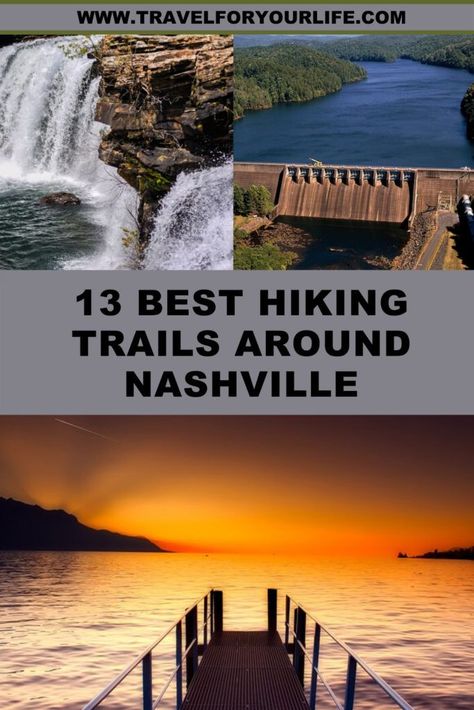 13 Best Hiking Trails Around Nashville Nashville Travel, Quit Your Job, Usa Travel Guide, Beautiful Travel Destinations, Travel Locations, Beautiful Travel, Travel Articles, United States Travel, Travel The World