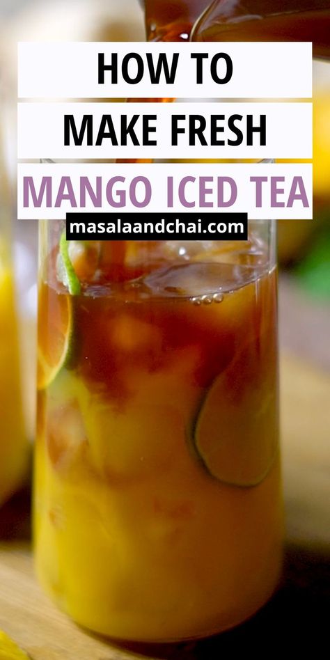 Mango Ripe, Flavored Tea Recipes, Homemade Simple Syrup, Flavored Iced Tea Recipes, Mango Iced Tea, Iced Tea Recipes Homemade, Iced Tea Recipe, Iced Drinks Recipes, Resep Smoothie