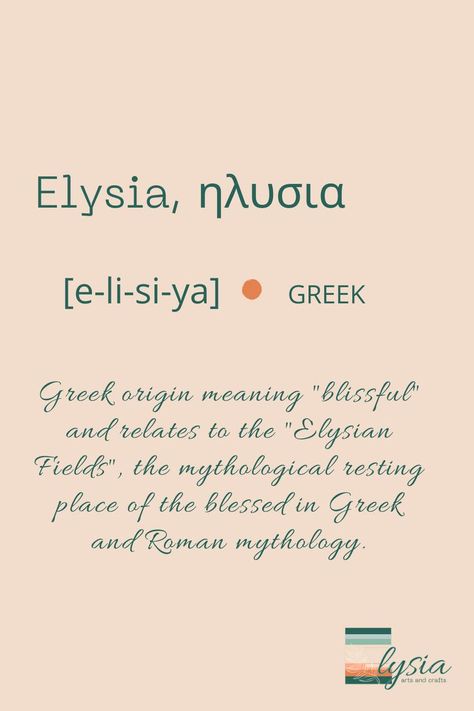 ELYSIA came from the word elysian fields which is known as the concept of afterlife, the final resting place of the souls of the heroic and the pure. So it's easy to see how the word came to mean any place or state of bliss or delight. Elysian Fields, Greek And Roman Mythology, Roman Mythology, Resting Place, The Pure, Aesthetic Words, Names With Meaning, Baby Names, Meant To Be