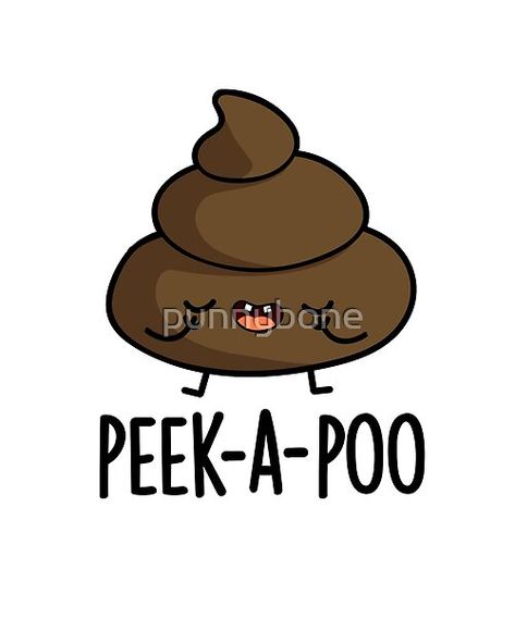 Poop Party, Peek A Poo, Pun Cards, Art Sayings, Painting Food, Picture Jokes, Lunch Notes, Bathroom Quotes, Odd Things