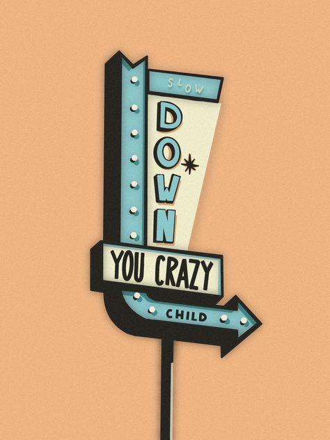 Procreate art of a retro neon sign saying slow down you crazy child Vienna Billy Joel Wall Art, Vienna Billy Joel Art, Vienna Poster Billy Joel, Vienna Billy Joel Poster, Vienna Billy Joel Wallpaper, Vienna Wallpaper, Billy Joel Poster, Retro Procreate, Vienna Lyrics