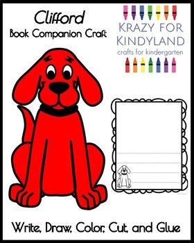 Clifford Book Companion Craft for Kindergarten by Krazy for Kindyland Clifford The Big Red Dog Activities, Kindergarten Arts And Crafts, Clifford Books, Craft For Kindergarten, Kindergarten Craft Activities, Kindergarten Craft, Clifford The Big Red Dog, Family Child Care, Name Crafts