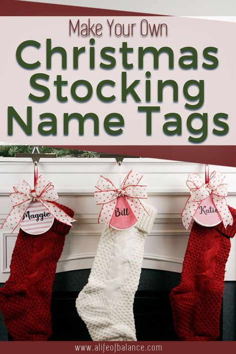 How To Personalize Stockings Diy, Stocking Names Ideas, How To Put Names On Stockings Diy, Christmas Stocking Name Tag Ideas, Christmas Stocking Name Tags Diy, Diy Stocking Name Tags, Name Tags For Stockings Diy, Names On Stockings Diy, Christmas Name Tags Diy