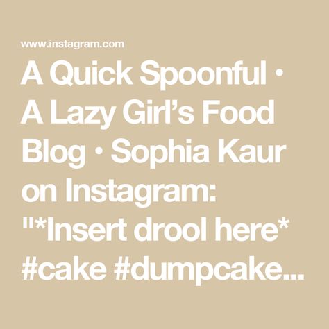 A Quick Spoonful • A Lazy Girl’s Food Blog • Sophia Kaur on Instagram: "*Insert drool here* #cake #dumpcake #aquickspoonful #easyrecipe #dessert #desserts #cakes" Cake Mix Oreo Cookies, Chocolate Chip Waffles, Food Tutorials, Best Appetizer Recipes, Cinnamon Toast, Pumpkin Chocolate Chips, Dump Cake, Lazy Girl, Super Bowl Food