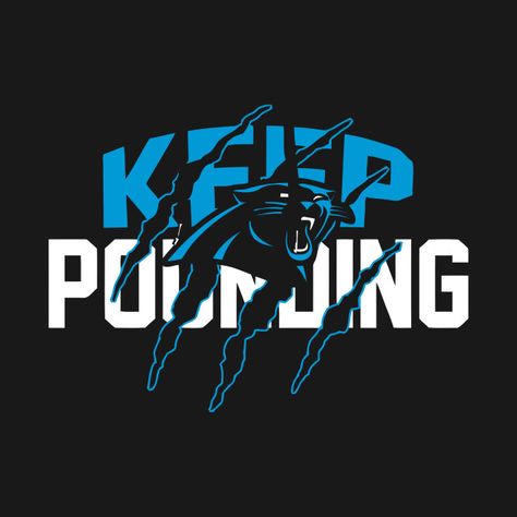 Check out this awesome 'Keep+Pounding+Cam+Newton' design on @TeePublic! Brian Burns, Carolina Panthers Svg, Panthers Svg, Carolina Panthers Logo, Panther Nation, Kansas Chiefs, Carolina Panthers Football, Panther Logo, Panthers Football